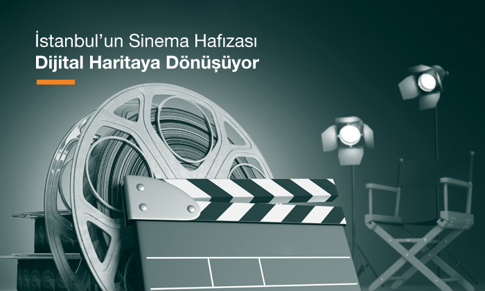 İstanbul’un Sinema Hafızası Dijital Haritaya Dönüşüyor