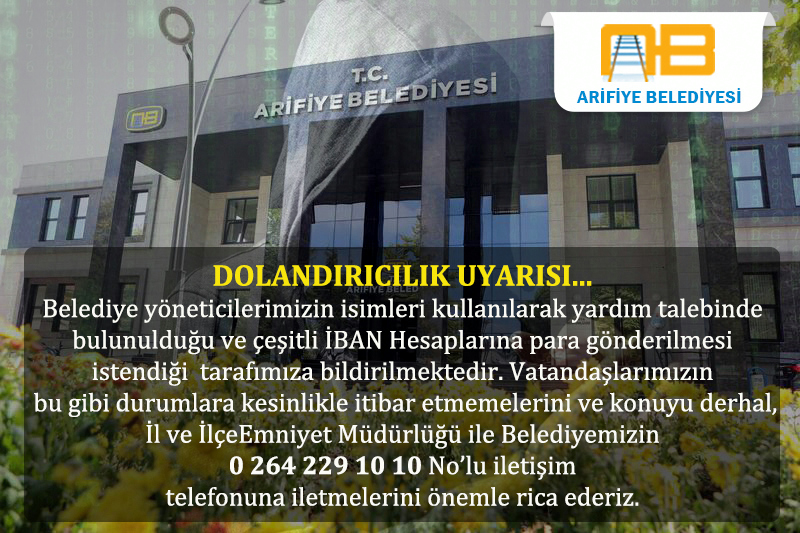 Arifiye Belediyesinden Dolandırıcılık Uyarısı